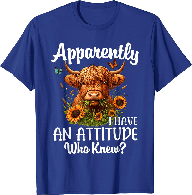 Sarcastic Humor Highland Cow Farm Cow Girls Women Apparently I Have An Attitude Who Knew Sarcasm Highland Cow T-Shirt -