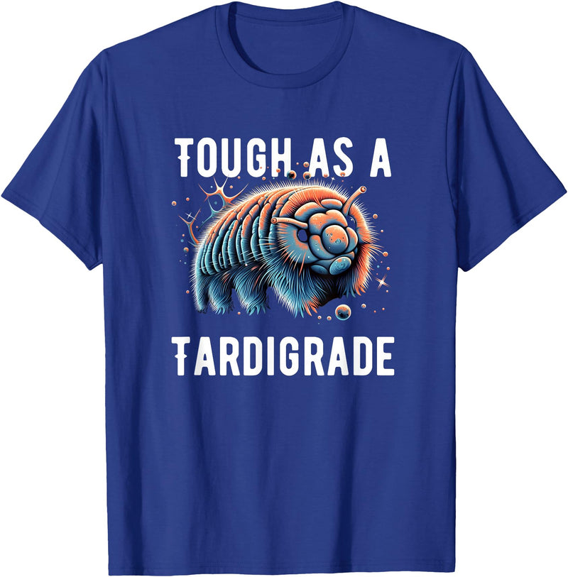 water bear -Tardigrade Cute Water Bear Tough As A Tardigrade Water Bear T-Shirt - Royal Blue