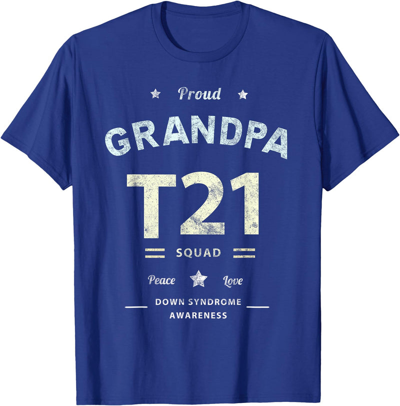 Down RIght Awesome Mom SPED Papa Be Kind Team Bear Proud GRANDPA T21 Squad DOWN SYNDROME Grandad Peace Love Dad T-Shirt - Royal Blue