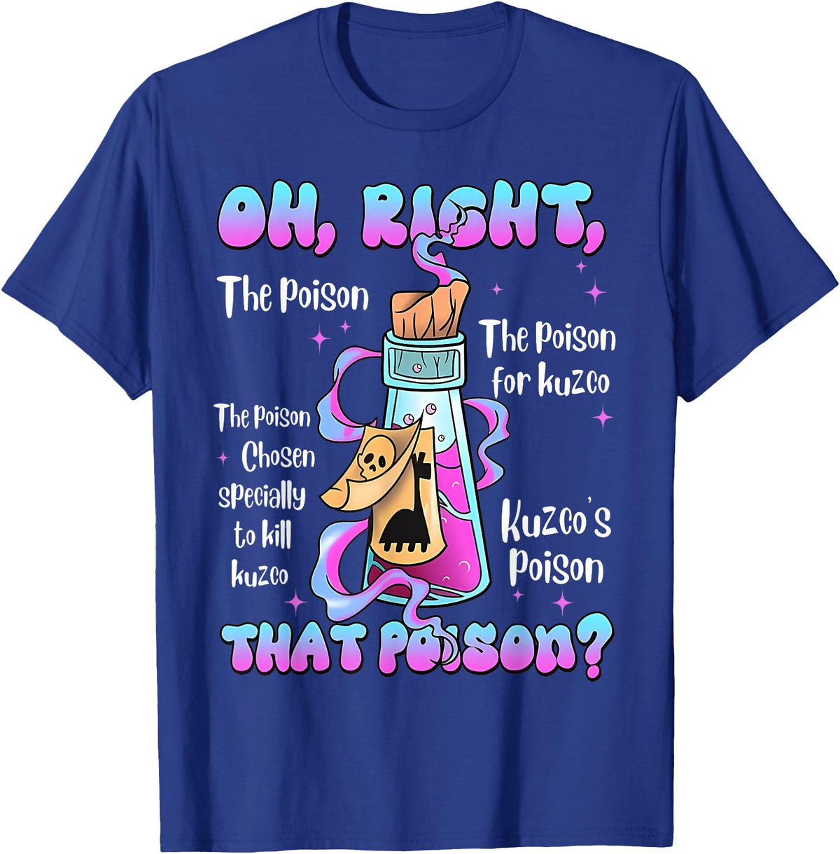 Funny Drink Me Poison Halloween Costume Vintage Oh Right That Poison Llama Halloween T-Shirt - Royal Blue