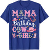 Birthday Girl CowGirl Matching Family Mama Of The Birthday Cow-Girl Rodeo Cow Girl Birthday T-Shirt - Royal Blue