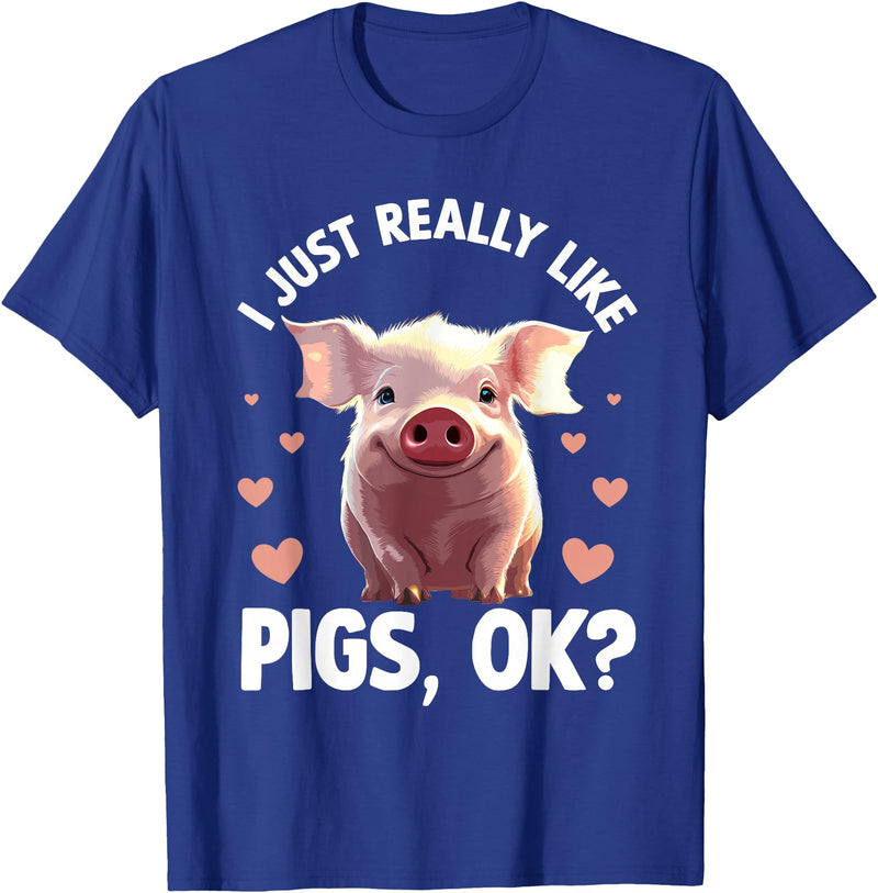 Pig Gift Pig Lover Stuff & Pig Novelty Accessories Funny Pig Design For Men Women Kids Animal Farmer Pig Lovers T-Shirt - Royal Blue