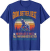 Good Better Best Never Let It Rest inspirational Good Better Best Never Let It Rest Motivation Saying Bears T-Shirt - Royal Blue