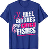 Reel Bitches catch fishes tee Reel Bitches Catch Fishes Funny Fishing T-Shirt - Royal Blue