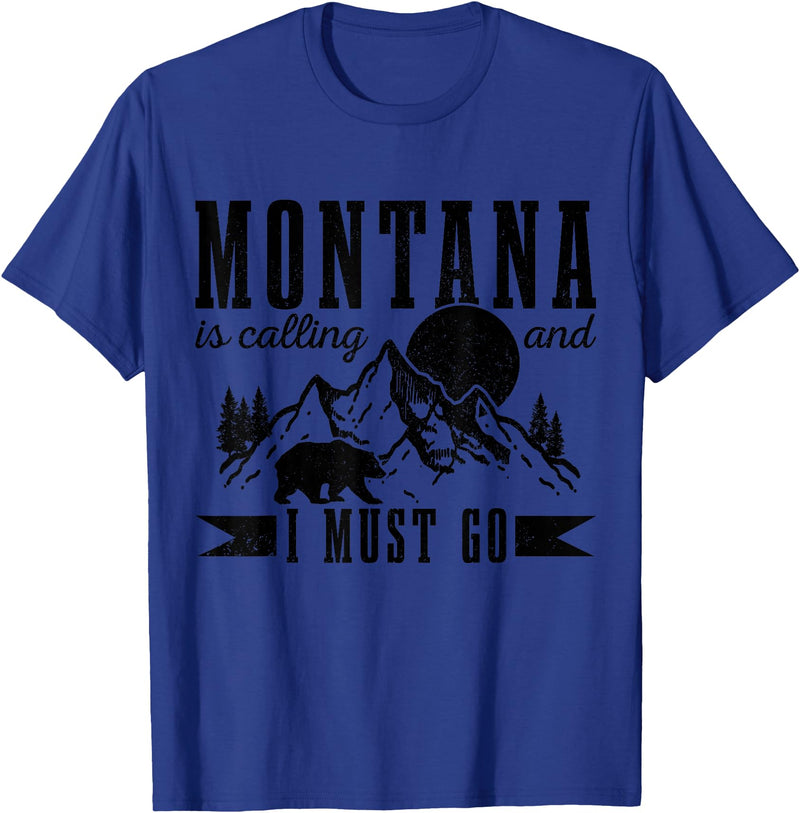 Montana Is Calling And I Must Go! Montana Is Calling & I Must Go Bear Mountains Vintage Gift T-Shirt - Royal Blue