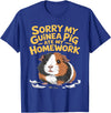 Sorry My Guinea Pig ate my Homework Kids School Sorry My Guinea Pig Ate My Homework Funny Pet Rodent Hamster T-Shirt - Royal Blue