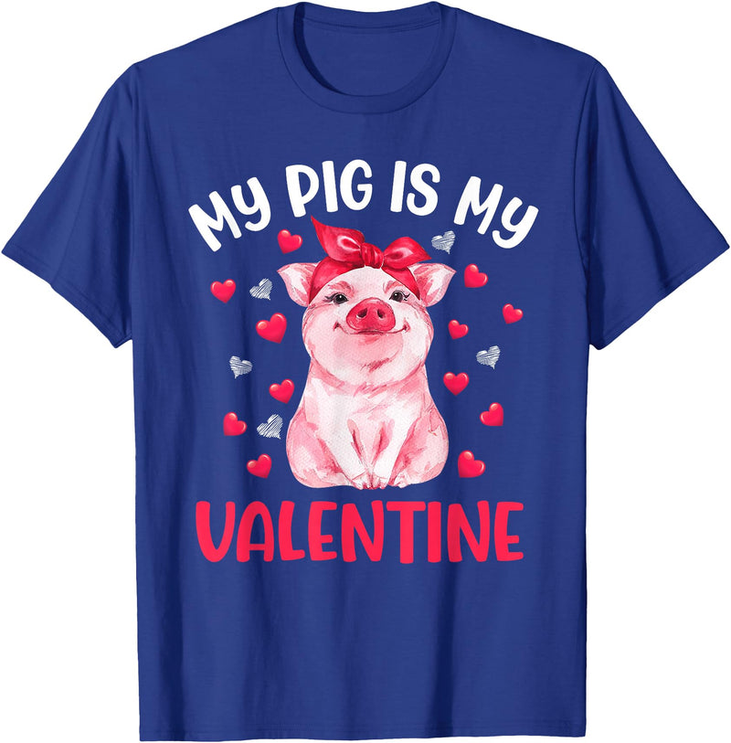 Cute Valentine Pig Apparel For Animals Lover My Pig Is My Valentine Apparel Animals Lover Gifts T-Shirt - Royal Blue