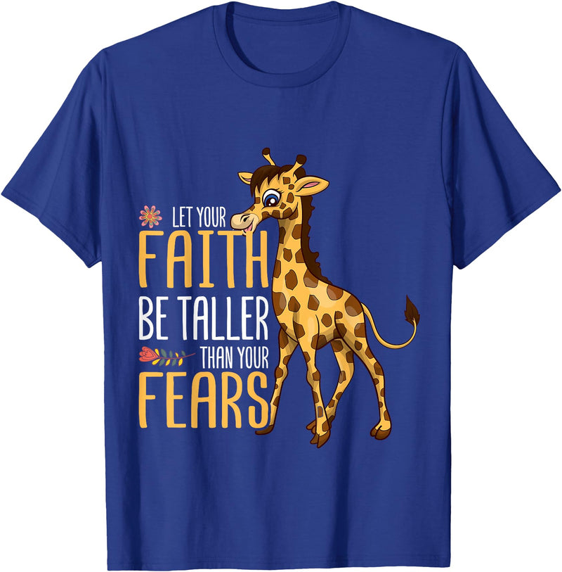 Giraffe Africa Lover Animal Safari Let Your Faith Be Taller Than Your Fears Giraffe T-Shirt - Royal Blue