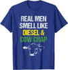 Dairy Cow Farmer Tees & Gifts Co. Real Men Smell Like Diesel and Cow Crap Funny Dairy Farmer T-Shirt - Royal Blue