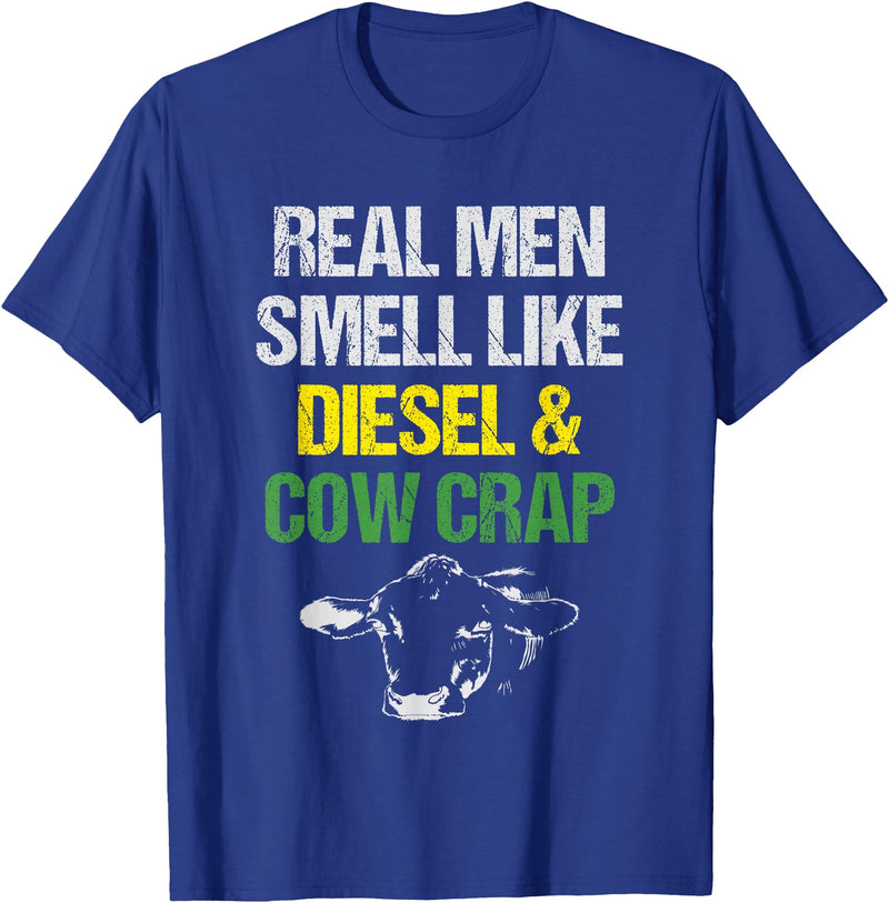 Dairy Cow Farmer Tees & Gifts Co. Real Men Smell Like Diesel and Cow Crap Funny Dairy Farmer T-Shirt - Royal Blue