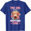 Scottish Highland Cow Lover designs Scottish Highland Cow - This Girl Loves Highland Cows T-Shirt - Royal Blue