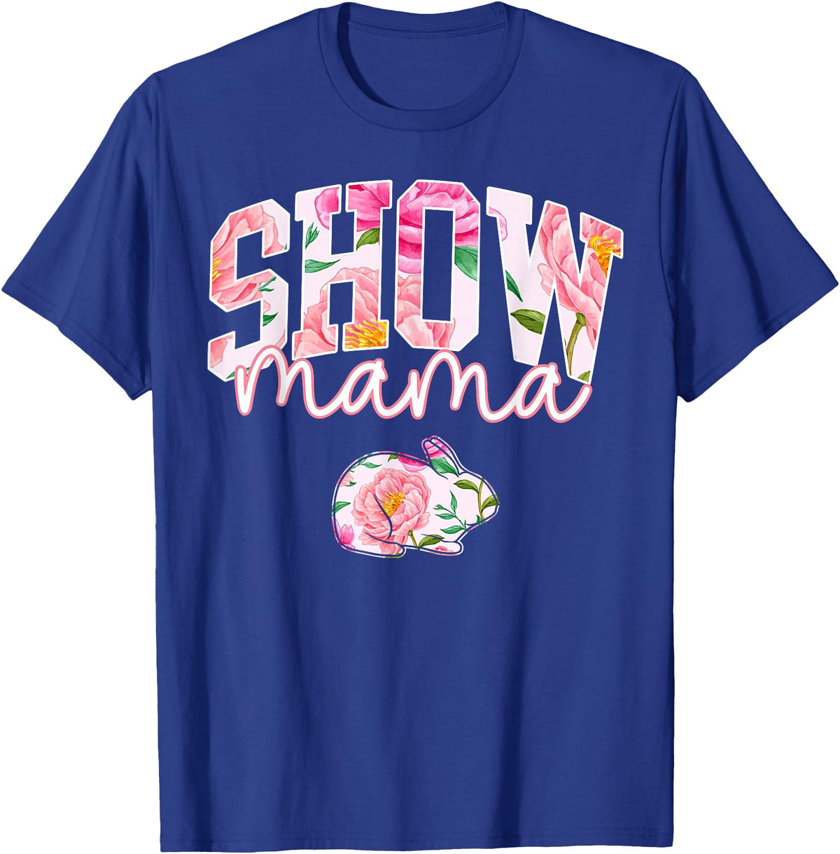 Stock Show Rabbit Mom Livestock County Bunny Mama Floral T-Shirt in Royal Blue