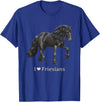 Horse Lover Art by CSForest I Love Friesians Black Friesian Draft Horse Lovers Gift T-Shirt - Royal Blue