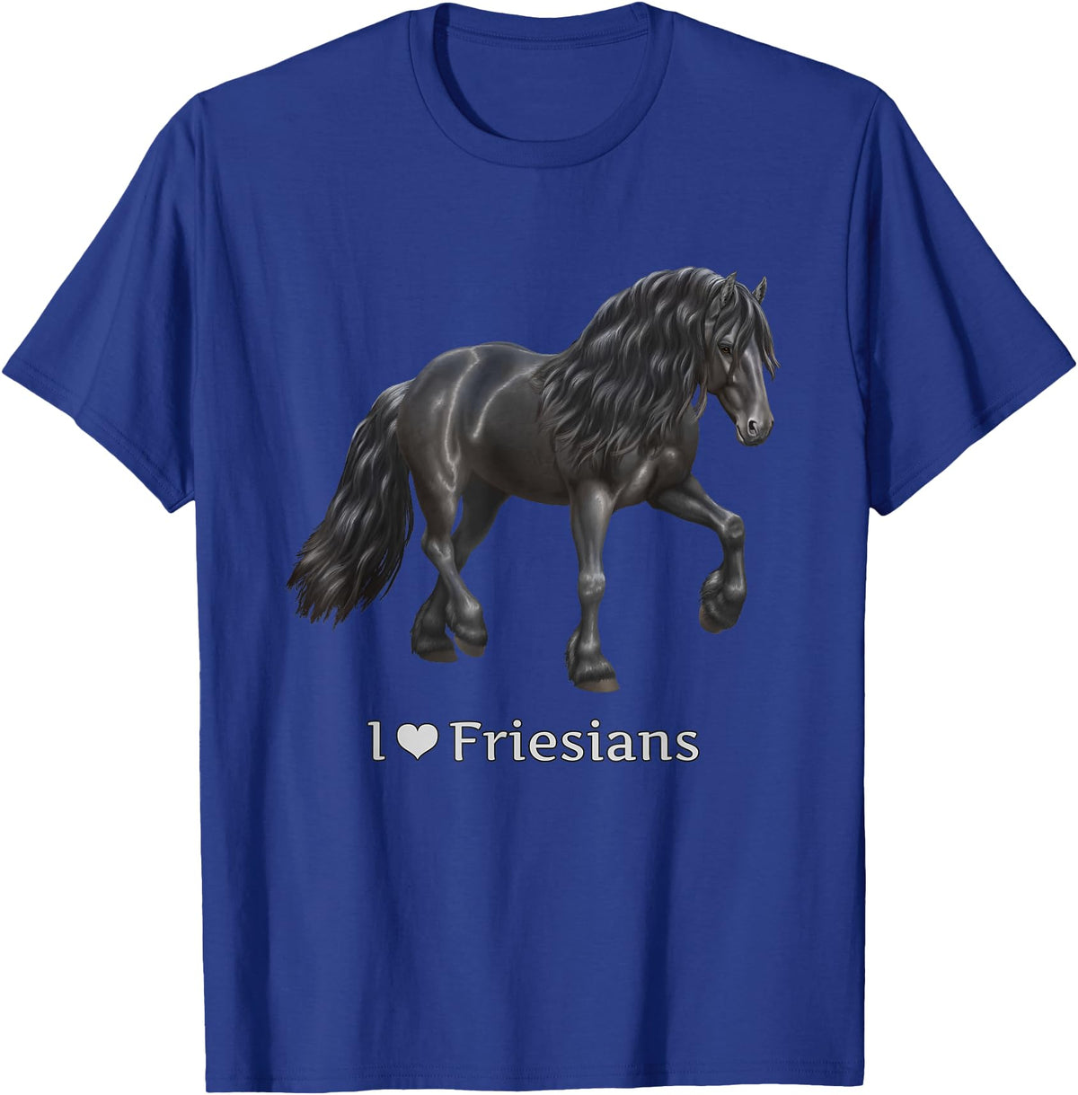 Horse Lover Art by CSForest I Love Friesians Black Friesian Draft Horse Lovers Gift T-Shirt - Royal Blue