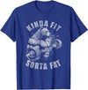 Funny Bear Kinda Fit Sorta Fat Gym Weightlifting Kinda Fit Sorta Fat Funny Gym Bear Weightlifting Workout T-Shirt - Royal Blue