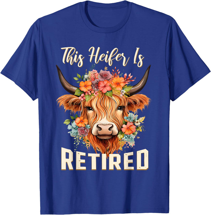 Officially Retired Tee Retirement Gifts for Women This Heifer is Retired Floral Highland Cow Funny Retirement T-Shirt -