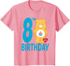 Care Bears Birthday Bear Celebrates A 8th Birthday T-Shirt - Pink