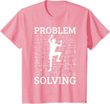 Climbing Problem Solving Rock Climber Bouldering Climb Wall T-Shirt - Pink