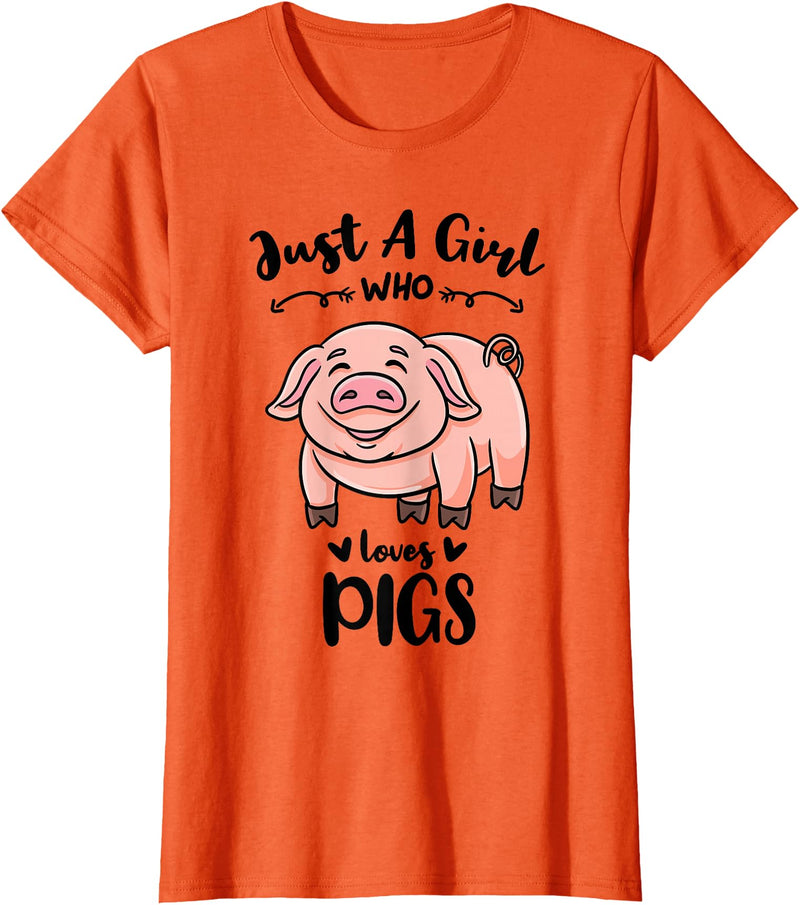 Just A Girl Who Loves Pigs T-Shirt - Orange
