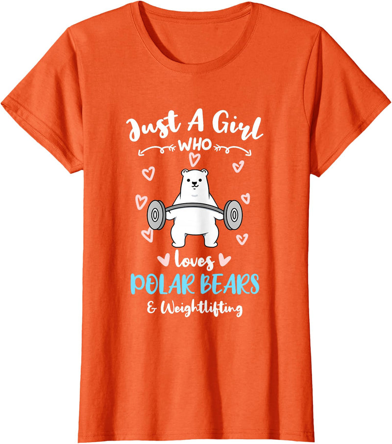 Hiking Lover Design Just A Girl Who Loves Polar Bears and Weightlifting T-Shirt - Orange