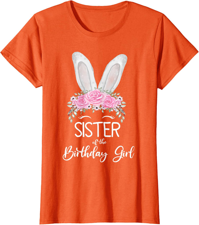 Sister of the Birthday Girl"- Family Bunny Rabbit Birthday T-Shirt in Orange