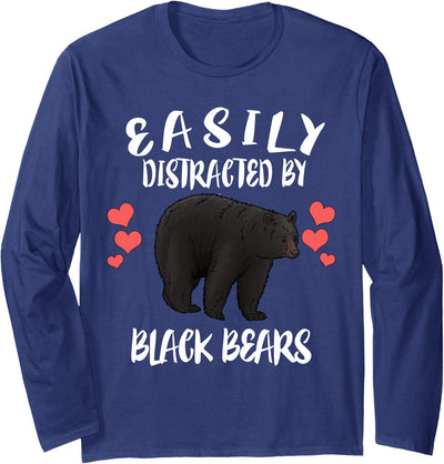 Easily Distracted By Black Bears Long Sleeve Shirt