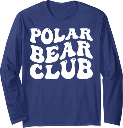 Polar Bear Ice Swimming Design Outfits Polar Plunge - Polar Bear Club Long Sleeve T-Shirt