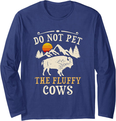 Bison Lovers Do Not Pet the Fluffy Cows Yellowstone Bison T-Shirt