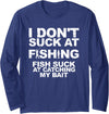 Funny Fishing Tees For Fisherman I Dont Suck At Fishing Funny Fisherman Angler Long Sleeve T-Shirt - Navy Blue