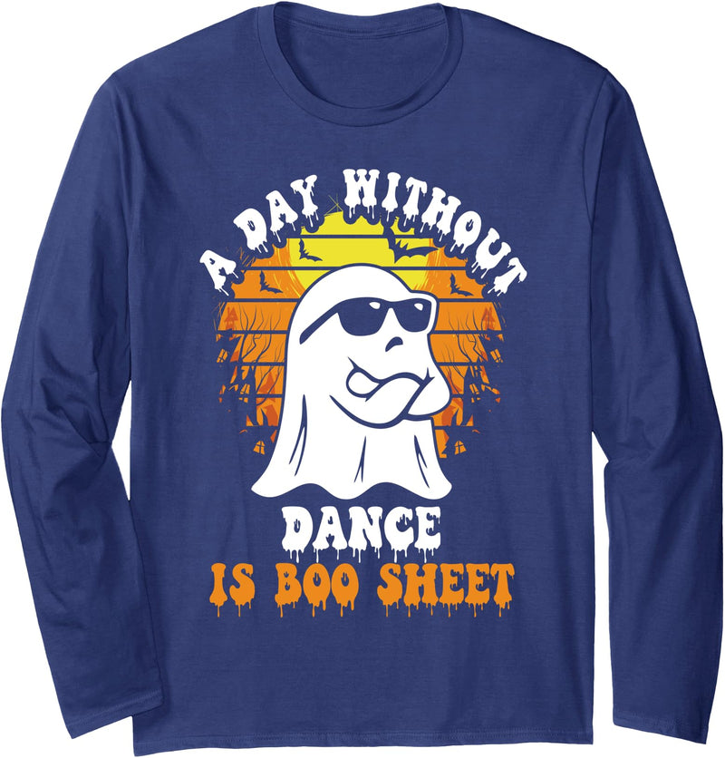 Halloween Dance Designs A Day Without Dance Is Boo Sheet Funny Halloween Long Sleeve T-Shirt - Navy Blue
