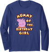 Peppa Pig Mummy of The Birthday Girl Long Sleeve T-Shirt - Navy Blue