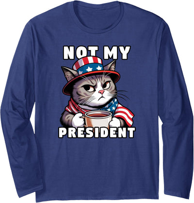 Cat Not My President USA Gear Not My President Cat USA Flag Election Long Sleeve T-Shirt