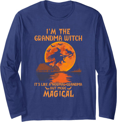 Scary Spooky Grandma Witch Halloween Costume Tees I'm The Grandma Witch Like A Normal Grandma Halloween Gifts Long Sleeve T-Shirt