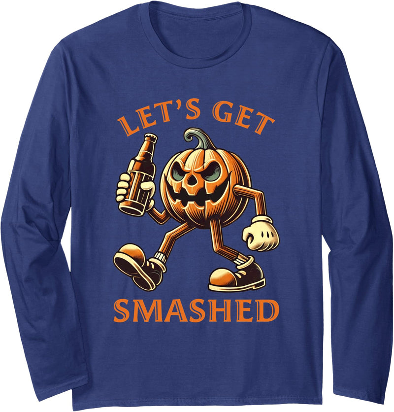 Halloween Pumpkin Get Smashed Men Designs Let's Get Smashed Halloween Get Smashed Pumpkin Men Long Sleeve T-Shirt - Navy Blue