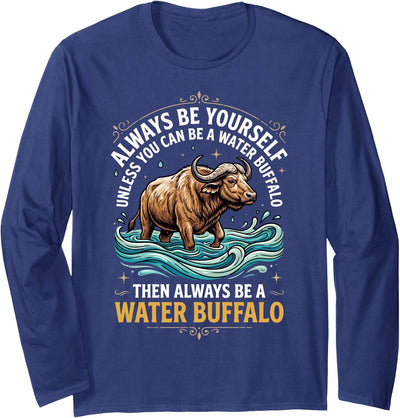 Cow Always Be Yourself Water Buffalo T-Shirt