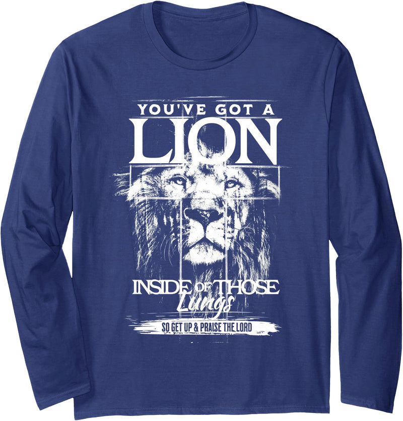 Lion in Lungs Christian Shirts & Gifts You've Got a Lion Inside of Those Lungs Praise the Lord Long Sleeve T-Shirt - Navy Blue