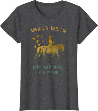 And Into The Forest Horse Riding Shirt Girls Women And Into The Forest I Go Horse Riding Shirt for Girls Women T-Shirt - Dark Heather Grey