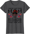 TeeaxArt Red Buffalo Mothers Day Gifts I Have Two Titles Mom And PCA Caregiver Buffalo Mothers Day T-Shirt - Dark Heather