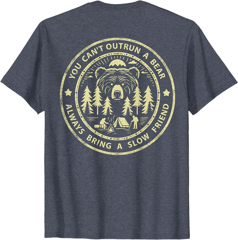 Funny You Can't Outrun A Bear Tee Shirt You Can't Outrun A Bear Always Bring A Slow Friend (on back) T-Shirt - Heather Blue