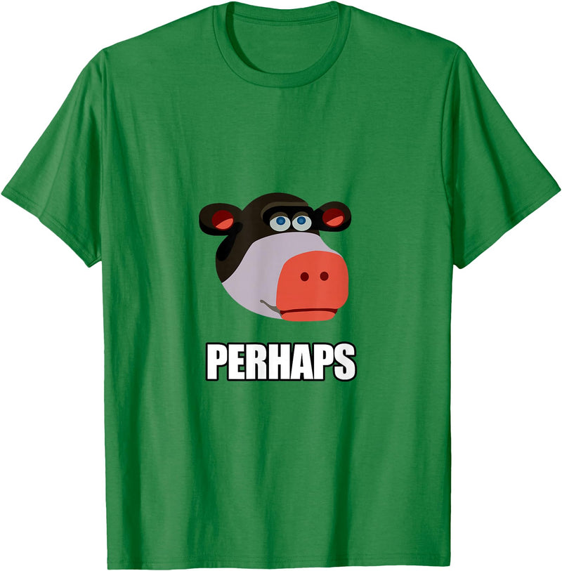 Cadelina Clothing "Perhaps" Funny Cow Meme T-Shirt T-Shirt - Kelly Green