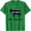 Retirees Gone Rogue Retirement Humor Designs Retired Out to Pasture Cow Retirement Humor T-Shirt - Kelly Green
