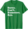 Funny Hamster Gift for Men Women Boys or Girls T-Shirt - Kelly Green