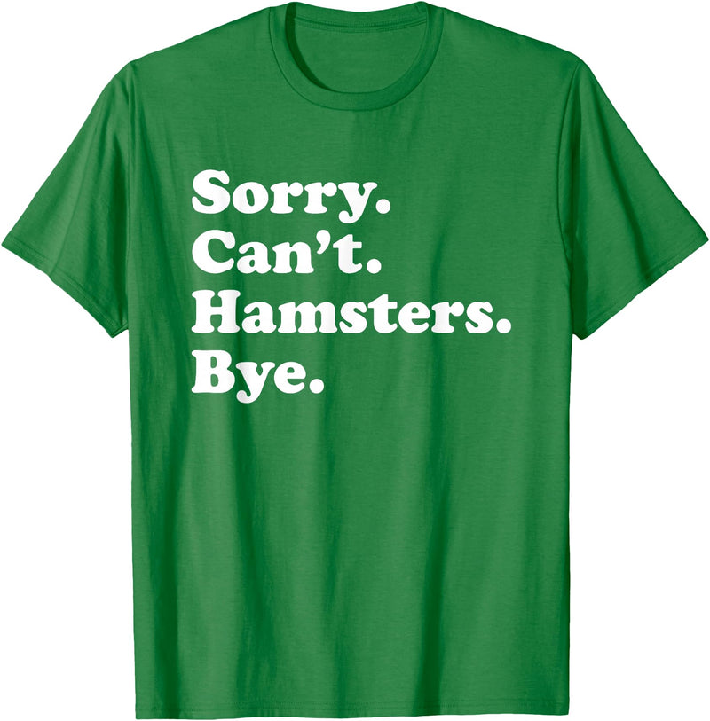 Funny Hamster Gift for Men Women Boys or Girls T-Shirt - Kelly Green