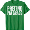 Lazy Last Minute Funny Halloween Apparel Lazy Halloween Costume Shirt, Pretend I'm Grass T-Shirt - Kelly Green