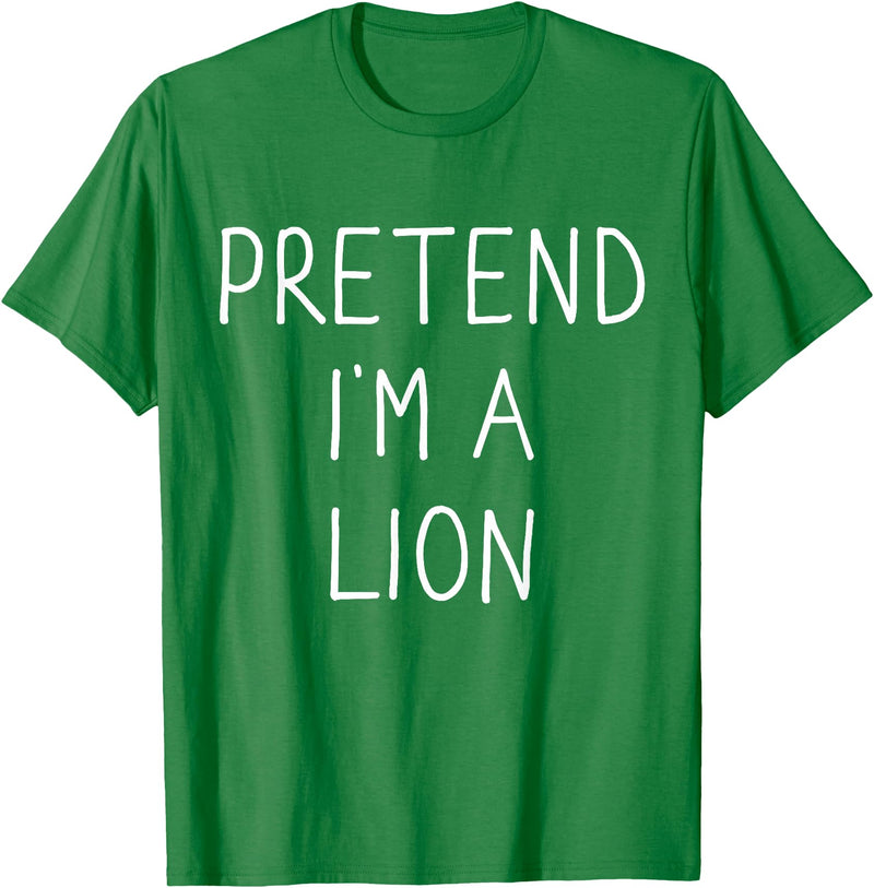 Lion costume halloween Pretend I'm a Lion Funny Lazy Easy DIY Halloween Costume T-Shirt - Kelly Green