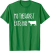 Shirtbooth: Animal Lovers Funny Cow Lover Gift: My Therapist Eats Hay Love Cows T-Shirt - Kelly Green
