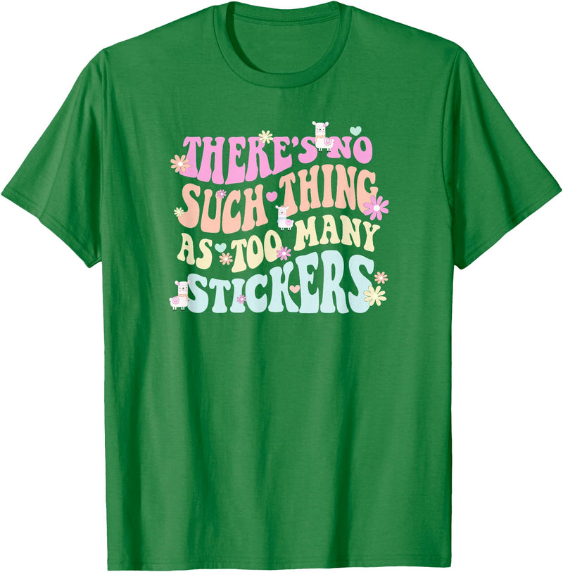 Imagine Dayton Tees There's no such thing as too many stickers llama T-Shirt - Kelly Green