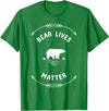 Animal Lover Save The Bears Wild Animal Tees Animal Lover Bear Lives Matter Save The Bears T-Shirt T-Shirt - Kelly Green