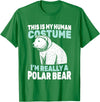 This Is My Human Costume I’m Really a Polar Bear T-Shirt - Kelly Green