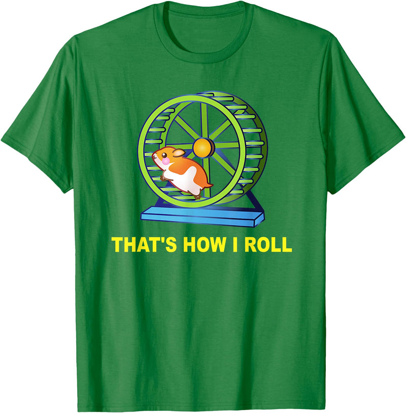 Hamster This is How I Roll Hamster Wheel Shirt Gift T-Shirt - Kelly Green